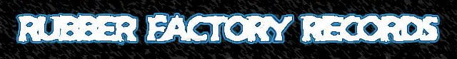 Rubber Factory Records